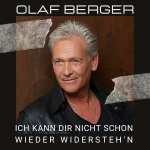 Olaf-Berger-Neuer-Schlager-2023-veroeffentlicht-Ich-kann-dir-nicht-schon-wieder-widerstehn.jpg